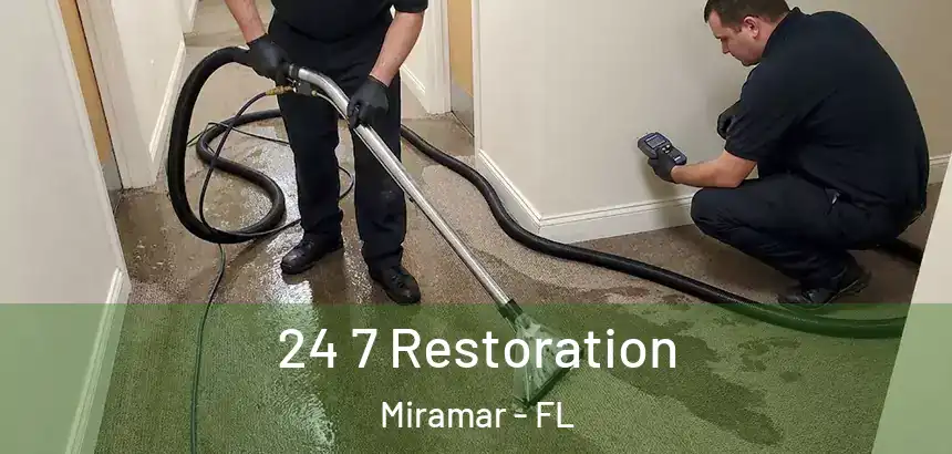 24 7 Restoration Miramar - FL